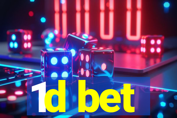 1d bet